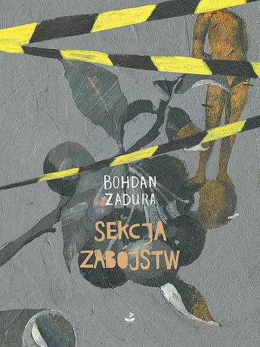 Przejdź do produktu SEKCJA ZABÓJSTW, BOHDAN ZADURA