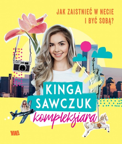 Przejdź do produktu KOMPLEKSIARA. JAK ZAISTNIEĆ W NECIE I BYĆ SOBĄ?