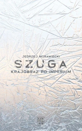 Szuga. Krajobraz po imperium, Jędrzej Morawiecki