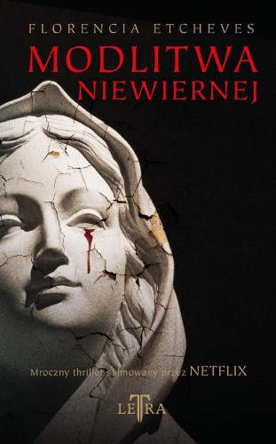 Przejdź do produktu MODLITWA NIEWIERNEJ, FLORENCIA ETCHEVES