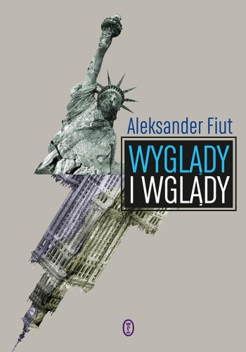 Przejdź do produktu WYGLĄDY I WGLĄDY, ALEKSANDER FIUT