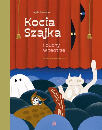 Przejdź do produktu KOCIA SZAJKA I DUCHY W TEATRZE WYD. 2024