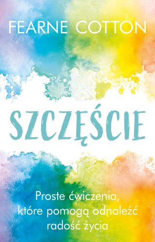 Przejdź do produktu SZCZĘŚCIE, FEARNE COTTON