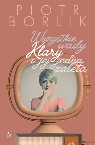 Przejdź do produktu WSZYSTKIE WADY KLARY I JEJ JEDNA ZALETA