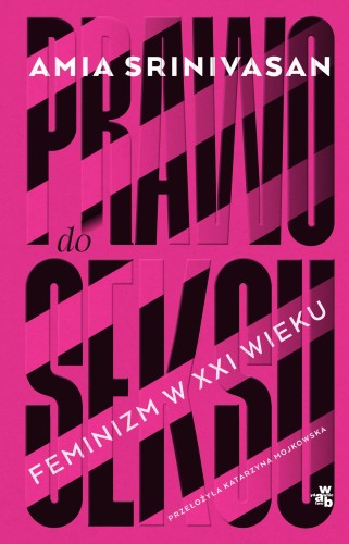 Przejdź do produktu PRAWO DO SEKSU, AMIA SRINIVASAN