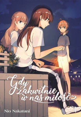 Gdy zakwitnie w nas miłość. Tom 4, Nio Natakani