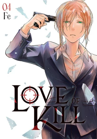 Love of kill. Tom 4, Fe