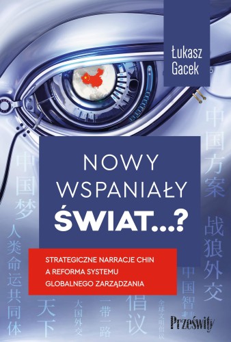 Przejdź do produktu NOWY WSPANIAŁY ŚWIAT…?. STRATEGICZNE NARRACJE...