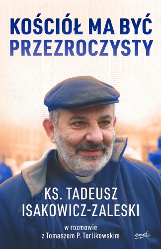 Przejdź do produktu KOŚCIÓŁ MA BYĆ PRZEZROCZYSTY WYD. 2024