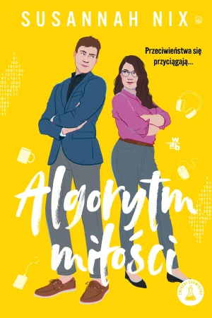 Algorytm miłości. Związki chemiczne, Susannah Nix