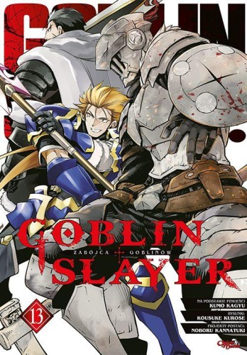 Przejdź do produktu GOBLIN SLAYER. TOM 13, KUMO KAGYU,KOUSUKE KUROSE