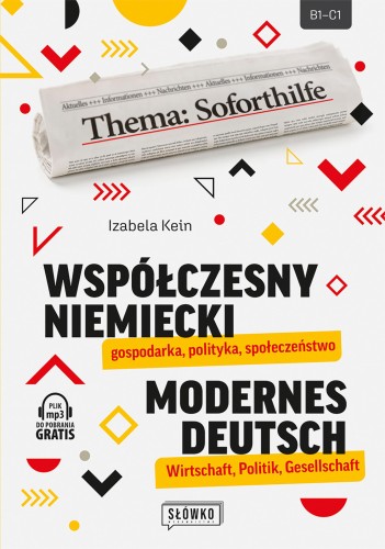 Przejdź do produktu WSPÓŁCZESNY NIEMIECKI: GOSPODARKA, POLITYKA,...