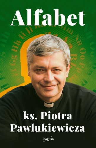 Przejdź do produktu ALFABET KS. PIOTRA PAWLUKIEWICZA