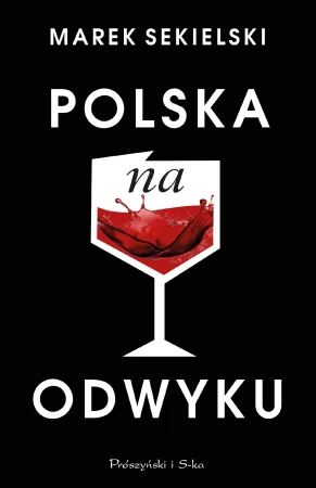 Polska na odwyku, Marek Sekielski