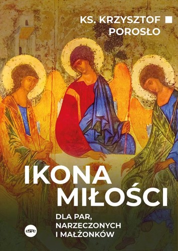 Przejdź do produktu IKONA MIŁOŚCI. DLA PAR, NARZECZONYCH I MAŁŻONKÓW