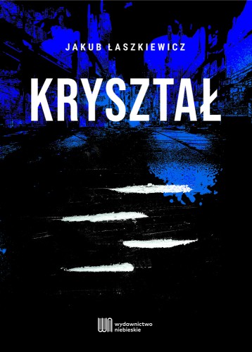 Przejdź do produktu KRYSZTAŁ, JAKUB ŁASZKIEWICZ