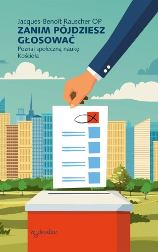 Przejdź do produktu ZANIM PÓJDZIESZ GŁOSOWAĆ. POZNAJ SPOŁECZNĄ...