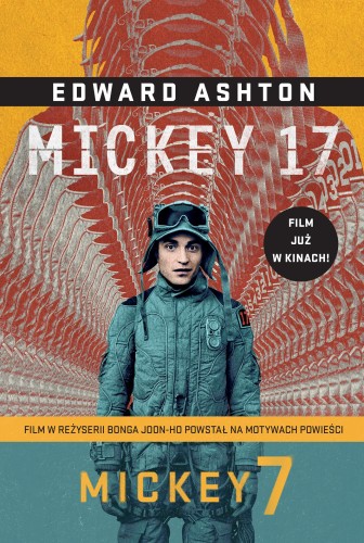 Przejdź do produktu MICKEY 17 (OKŁADKA FILMOWA), EDWARD ASHTON