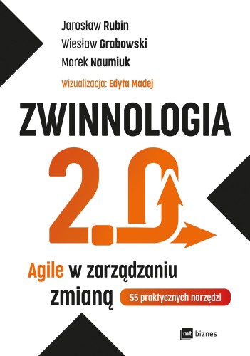 Przejdź do produktu ZWINNOLOGIA 2.0. AGILE W ZARZĄDZANIU ZMIANĄ...