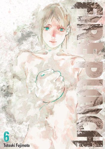 Przejdź do produktu FIRE PUNCH. TOM 6, TATSUKI FUJIMOTO