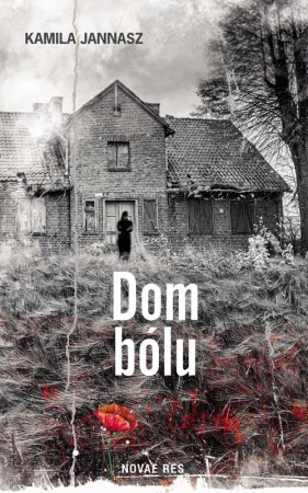 Dom bólu, Kamila Jannasz