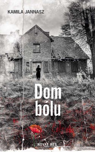Przejdź do produktu DOM BÓLU, KAMILA JANNASZ