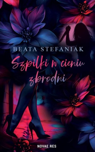 Przejdź do produktu SZPILKI W CIENIU ZBRODNI. INTRYGA CHODZI W...