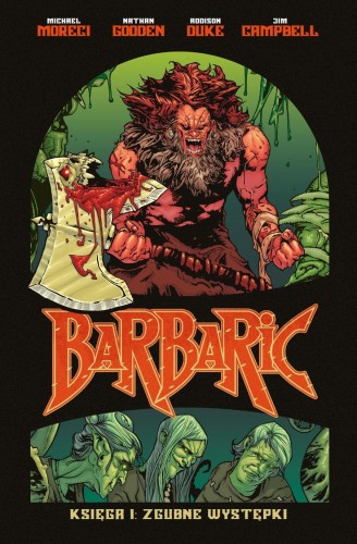 Przejdź do produktu ZGUBNE WYSTĘPKI. BARBARIC. TOM 1