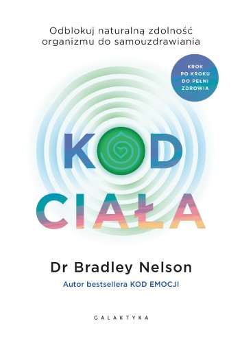 Przejdź do produktu KOD CIAŁA. ODBLOKUJ NATURALNĄ ZDOLNOŚĆ...