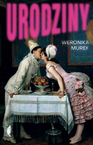 Przejdź do produktu URODZINY, WERONIKA MUREK