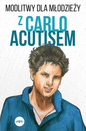 Przejdź do produktu MODLITWY DLA MŁODZIEŻY Z CARLO ACUTISEM