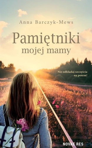 Przejdź do produktu PAMIĘTNIKI MOJEJ MAMY, ANNA BARCZYK-MEWS