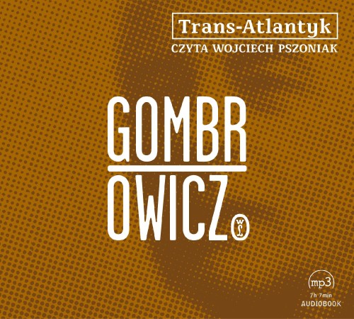 Przejdź do produktu CD MP3 TRANS-ATLANTYK WYD. 2022, WITOLD GOMBROWICZ