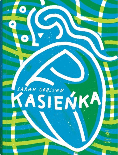 Przejdź do produktu KASIEŃKA WYD. 2022, SARAH CROSSAN