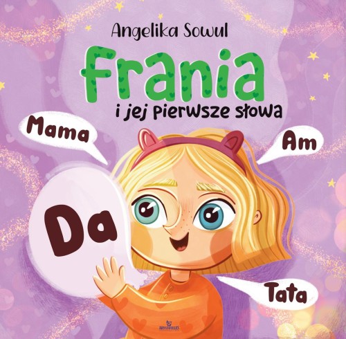Przejdź do produktu FRANIA I JEJ PIERWSZE SŁOWA, ANGELIKA SOWUL