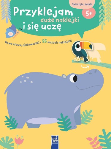 Przejdź do produktu PRZYKLEJAM DUŻE NAKLEJKI I SIĘ UCZĘ. ZWIERZĘTA...