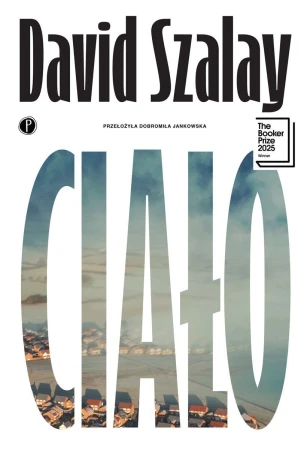 Ciało, David Szalay
