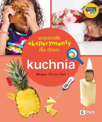 Przejdź do produktu WSPANIAŁE EKSPERYMENTY DLA DZIECI. KUCHNIA
