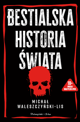 Przejdź do produktu BESTIALSKA HISTORIA ŚWIATA