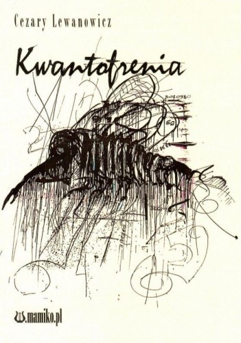 Przejdź do produktu KWANTOFRENIA, CEZARY LEWANOWICZ