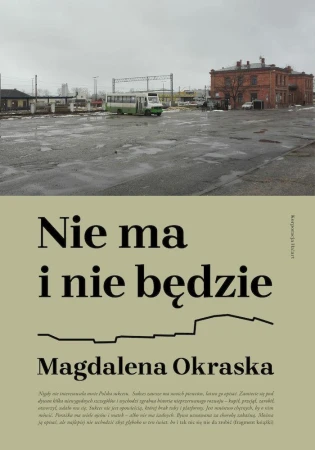 Nie ma i nie będzie, Magdalena Okraska