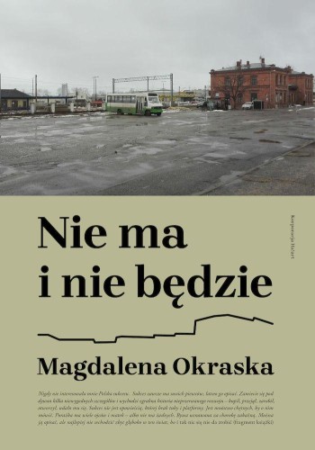 Przejdź do produktu NIE MA I NIE BĘDZIE, MAGDALENA OKRASKA