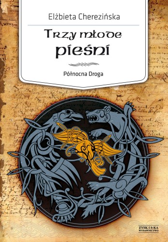 Przejdź do produktu TRZY MŁODE PIEŚNI. PÓŁNOCNA DROGA. TOM 4