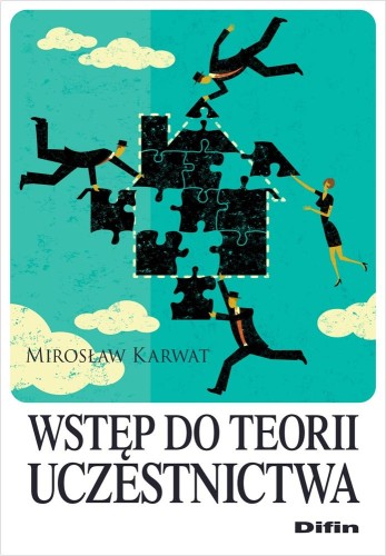 Przejdź do produktu WSTĘP DO TEORII UCZESTNICTWA, MIROSŁAW KARWAT