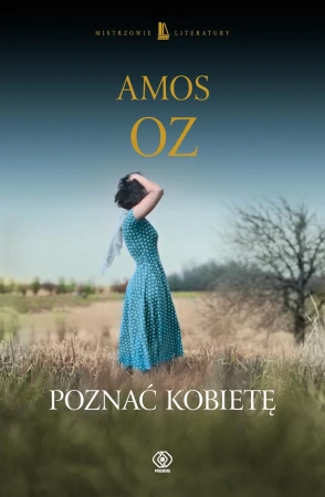 Poznać kobietę, Amos Oz