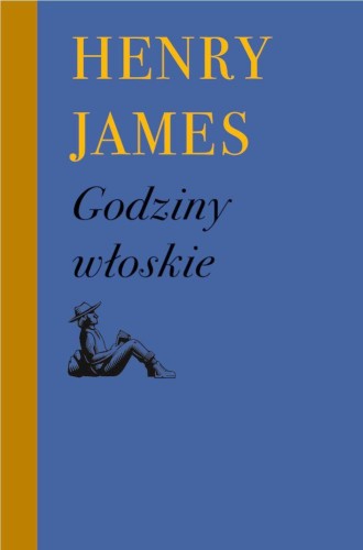 Przejdź do produktu GODZINY WŁOSKIE, HENRY JAMES