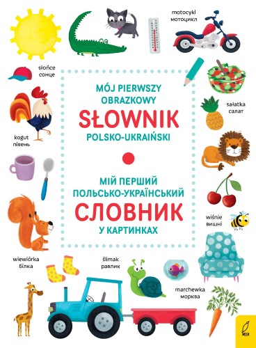 Przejdź do produktu MÓJ PIERWSZY OBRAZKOWY SŁOWNIK POLSKO-UKRAIŃSKI