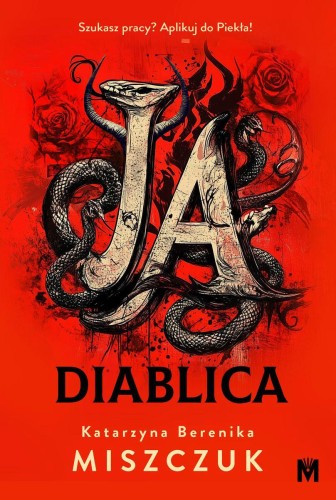 Przejdź do produktu JA, DIABLICA, KATARZYNA BERENIKA MISZCZUK