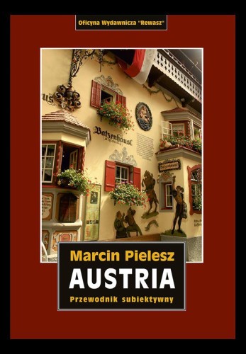 Przejdź do produktu AUSTRIA. ŚLADAMI HABSBURGÓW. SKARBY I...