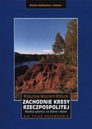 Zachodnie kresy Rzeczpospolitej. Wzdłuż...